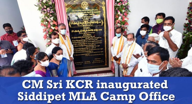 CM-Sri-KCR-inaugurating-Siddipet-MLA-Camp-Office