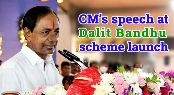 CM-KCR-speech-at-Telangana-Dalit-Bandhu-Scheme-launch-16-8-2021